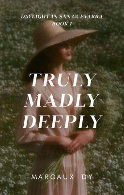 Truly, Madly, Deeply (Daylight in San Guevarra Mini Series, #1)