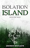 Isolation Island by Johnny Moscato
