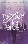 The Last Ten Percent
