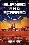 Burned and Scarred (Burn this City, #2) Burned and Scarred (Burn this City, #2)