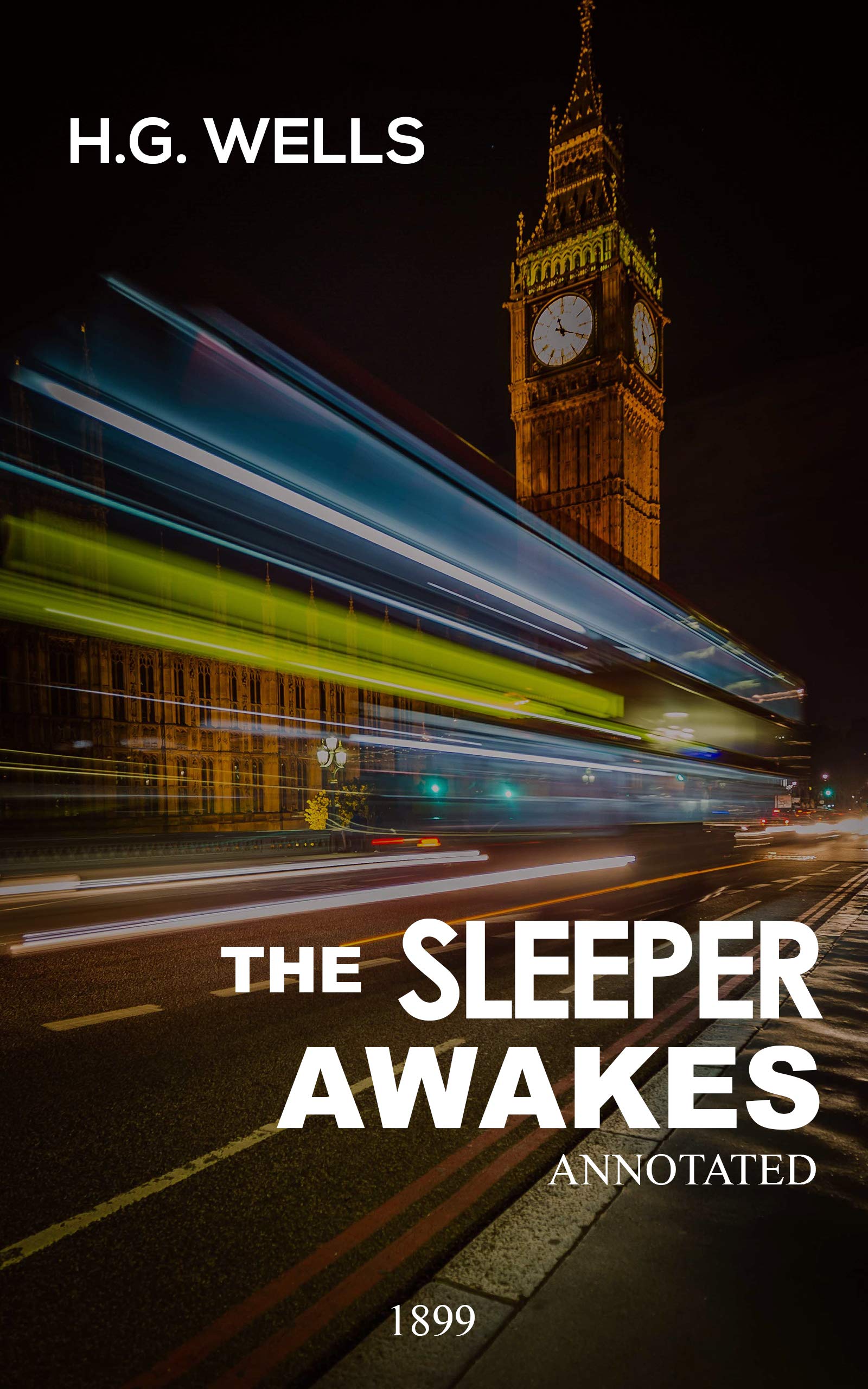 The Sleeper Awakes Annotated