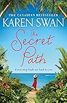 The Secret Path by Karen Swan