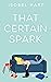 That Certain Spark