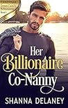 Her Billionaire Co-Nanny (Candyman Sweet Family Billionaires, #1) Her Billionaire Co-Nanny (Candyman Sweet Family Billionaires, #1)