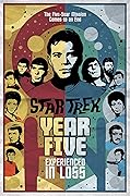 Star Trek: Year Five, Book 4: Experienced in Loss