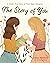 The Story of You: A Child's...
