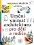 Umění vnímat architekturu pro děti a rodiče by Michael Třeštík