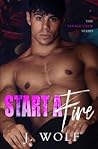 Start a Fire by Julia  Wolf
