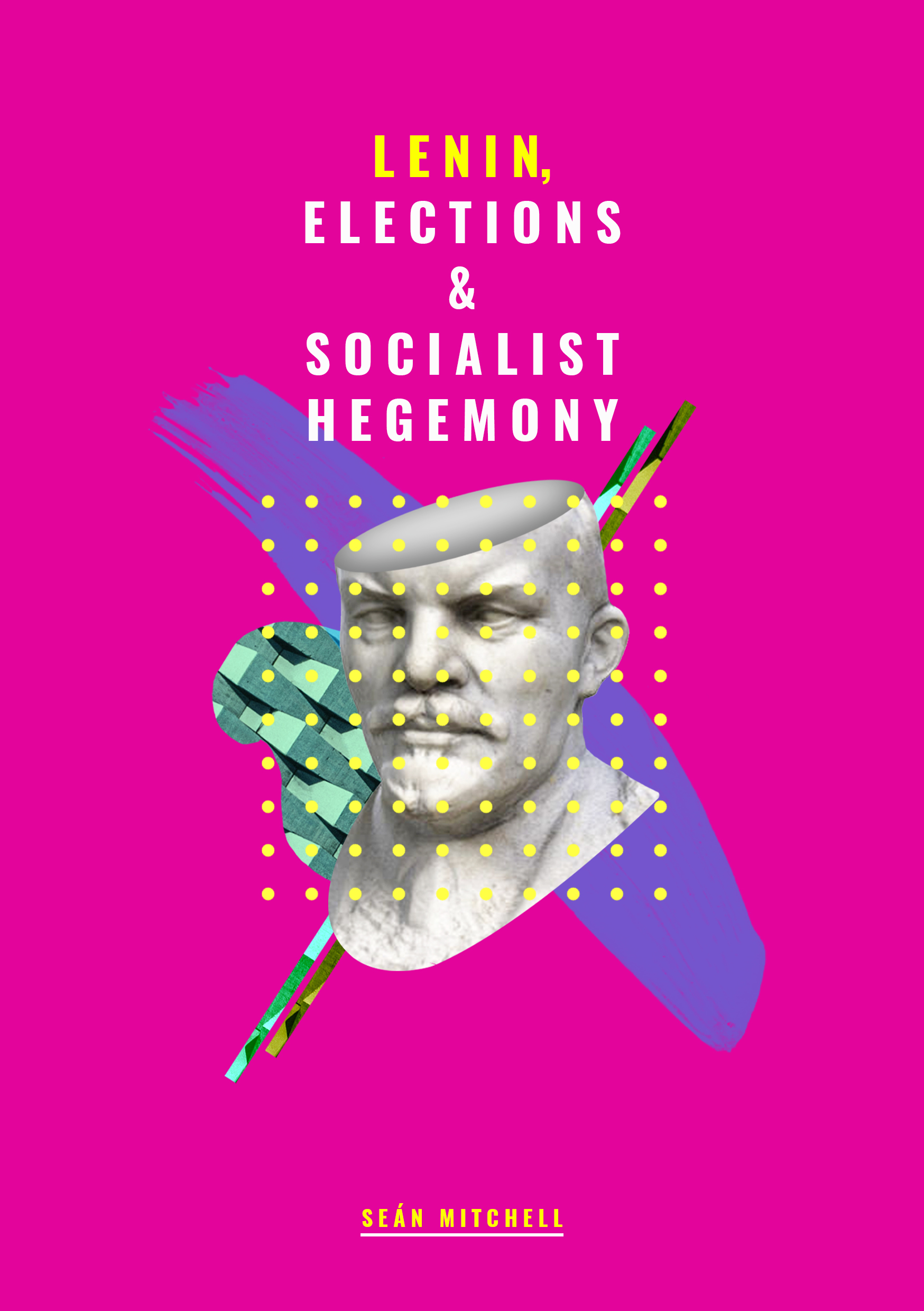 Lenin, Elections & Socialist Hegemony (ebook)