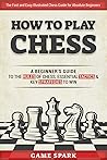 How to Play Chess...