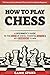 How to Play Chess by Game Spark