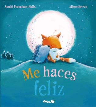 ME HACES FELIZ (Spanish Edition)
