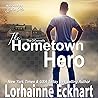 The Hometown Hero by Lorhainne Eckhart