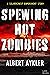 Spewing Hot Zombies