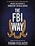 The FBI Way: Inside the Bureau's Code of Excellence