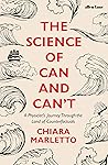 The Science of Can and Can't: A Physicist's Journey Through the Land of Counterfactuals