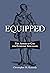 Equipped: The Armor of God for Everyday Struggles