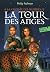 A LA CROISEE DES MONDES 2 - LA TOUR DES ANGES by Philip Pullman A LA CROISEE DES MONDES 2 - LA TOUR DES ANGES by Philip Pullman