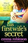 His First Wife's Secret by Emma  Robinson