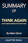 Summary of Think Again by Adam Grant (Self-Help Summaries)