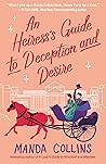 An Heiress's Guide to Deception and Desire by Manda Collins An Heiress's Guide to Deception and Desire by Manda Collins