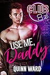 Use Me, Daddy