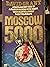 Moscow 5000