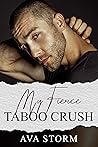 My Fierce Taboo Crush by Ava  Storm