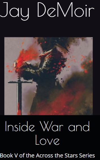 Inside War & Love (Across the Stars #5)
