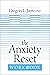 The Anxiety Reset Workbook