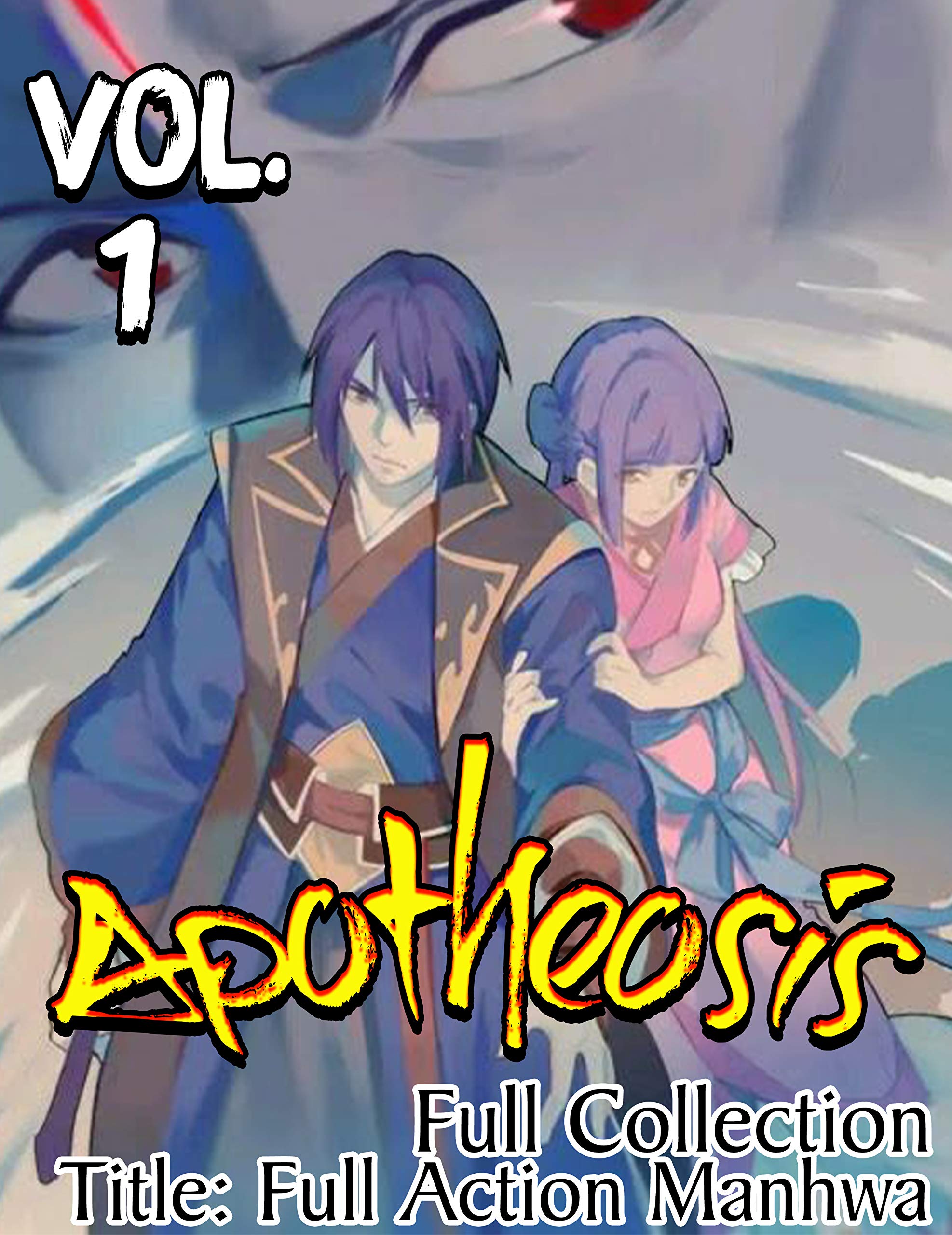 Full Action Manhua Apotheosis Full Collection: Full series Apotheosis Volume 1 (Kindle Edition)