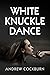 White Knuckle Dance