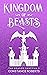 Kingdom of Beasts: The Drag...