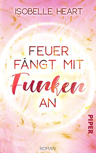 Feuer fängt mit Funken an (Kindle Edition)