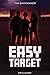 Easy Target