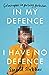 In My Defence, I Have No Defence