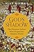 God's Shadow: The Ottoman Sultan Who Shaped the Modern World: The Untold Story of Sultan Selim, His Ottoman Empire and the Making of the Modern World.
