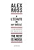The Rest is noise. A l'écoute du XXe siècle. La modernité en musique