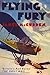 Flying Fury: Five Years in the Royal Flying Corps