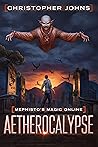 Aetherocalypse (Mephisto's Magic Online #3)