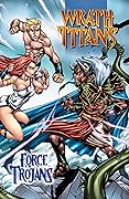 Wrath of the Titans: Force of the Trojans