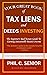 Your Great Book Of Tax Liens And Deeds Investing: The Beginner's Real Estate Guide To Earning Sustainable Passive Income