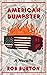 American Dumpster: A Novella