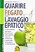 GUARIRE IL FEGATO CON IL LAVAG