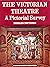 The Victorian Theatre: A Pi...