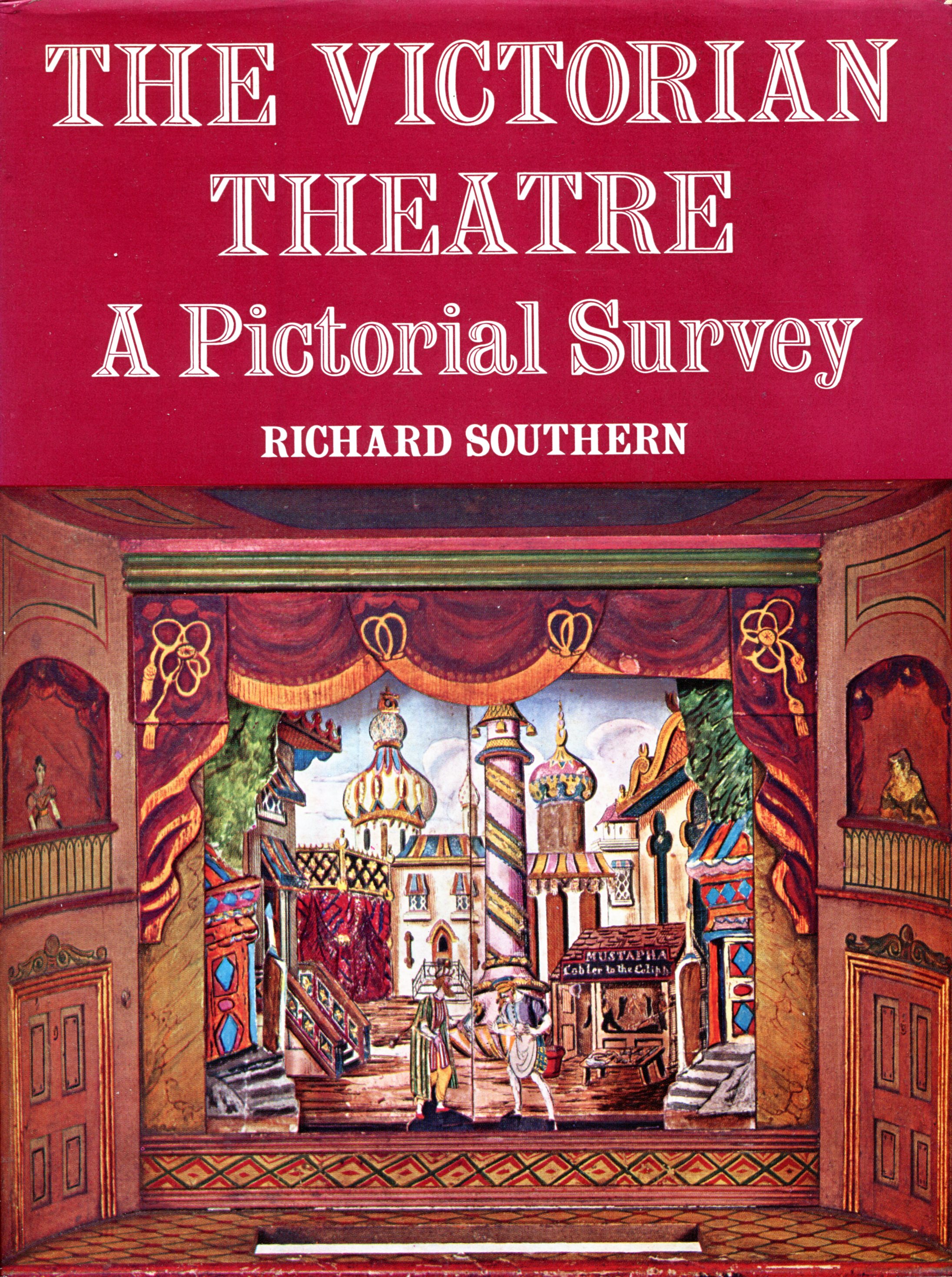 The Victorian Theatre: A Pictorial Survey