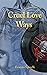 Cruel Love Ways