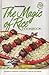 Uncle Ben's The Magic of Rice Cookbook