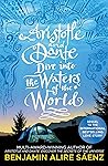 Book cover for Aristotle and Dante Dive Into the Waters of the World (Aristotle and Dante, #2)