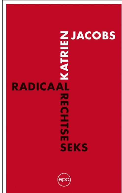 Radicaal-rechtse seks in de Lage Landen (Paperback)
